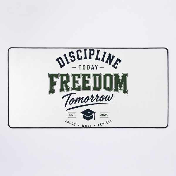 Item preview, Discipline Today Freedom Tomorrow Student Motivation Design designed and sold by Sunday.Supply.