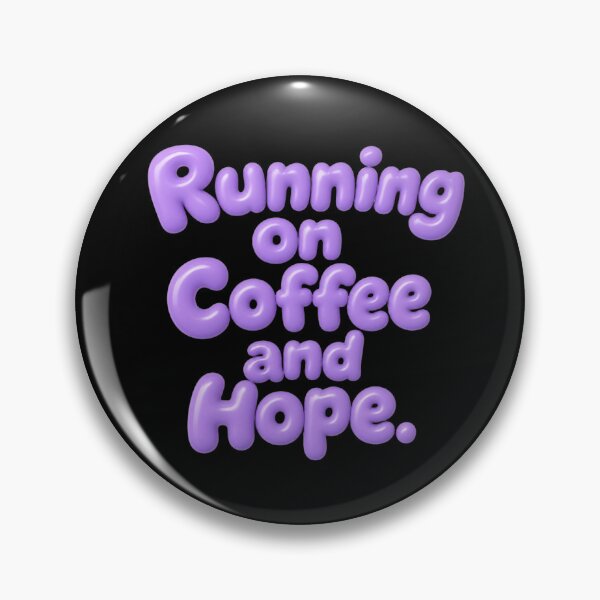 Item preview, Running on Coffee and Hope – Funny Coffee Lover Design designed and sold by ManggaeJM.