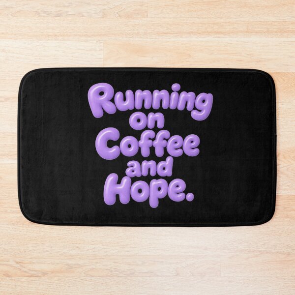Item preview, Running on Coffee and Hope – Funny Coffee Lover Design designed and sold by ManggaeJM.