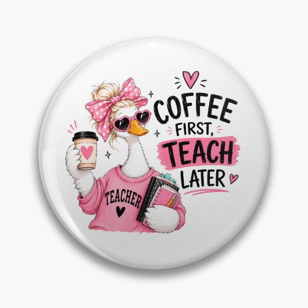 Item preview, Coffee First Teach Later Teacher Goose designed and sold by TanyaRe.