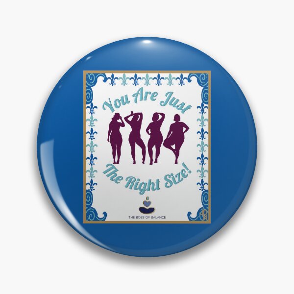 Item preview, You Are Just The Right Size designed and sold by BossOfBalance.
