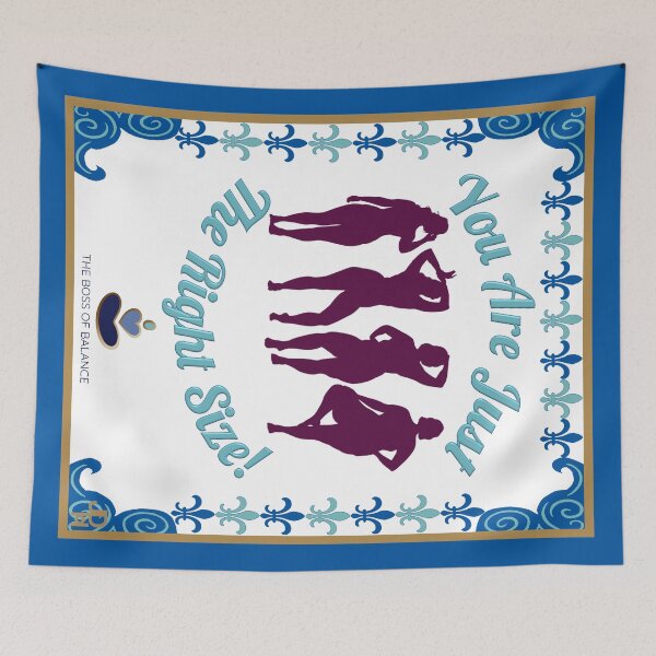 Item preview, You Are Just The Right Size designed and sold by BossOfBalance.