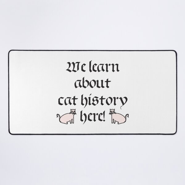 Item preview, We Learn About Cat History Here Gothic Funny Student Teacher Design designed and sold by Kapsula2023.