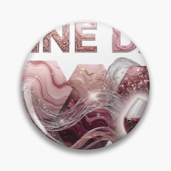Item preview, Dynamic TODAY IS WINE DAY designed and sold by dazzlemakers.