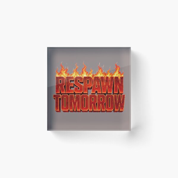 Item preview, Respawn Tomorrow – Funny Gamer Life Design designed and sold by ManggaeJM.