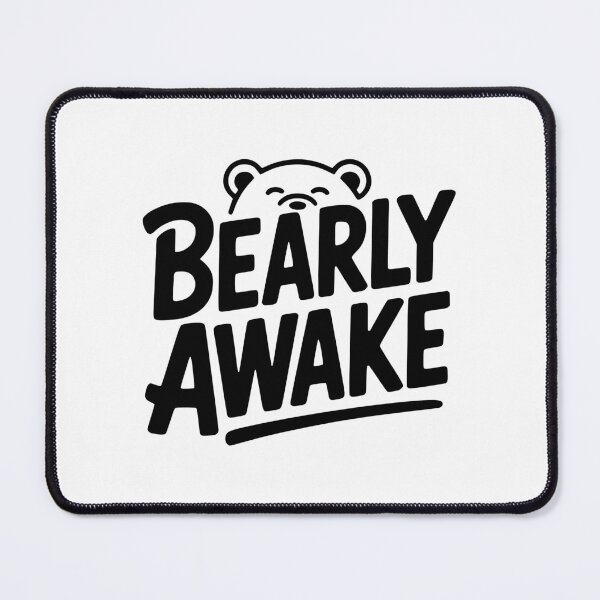 Item preview, Bearly Awake designed and sold by Frank Ring.