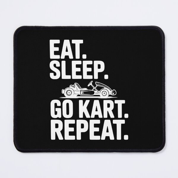 Item preview, Eat. Sleep. Go Kart. Repeat. designed and sold by Frank Ring.