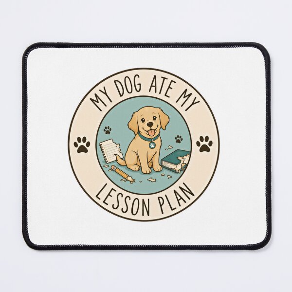 Item preview, My Dog Ate My Lesson Plan Teacher Educator Puppy Dog Owner designed and sold by SkeletonsDanger.