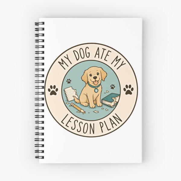 Item preview, My Dog Ate My Lesson Plan Teacher Educator Puppy Dog Owner designed and sold by SkeletonsDanger.