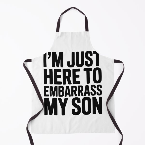 Item preview, I'm Just Here To Embarrass My Son designed and sold by Frank Ring.