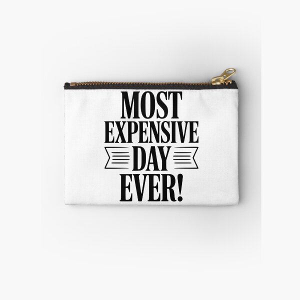 Item preview, Most Expensive Day Ever! designed and sold by Frank Ring.