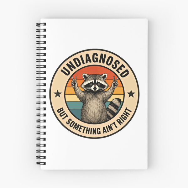 Item preview, Undiagnosed But Something Ain't Right Raccoon Chronic Illness Mental Health Neurodivergent designed and sold by SkeletonsDanger.