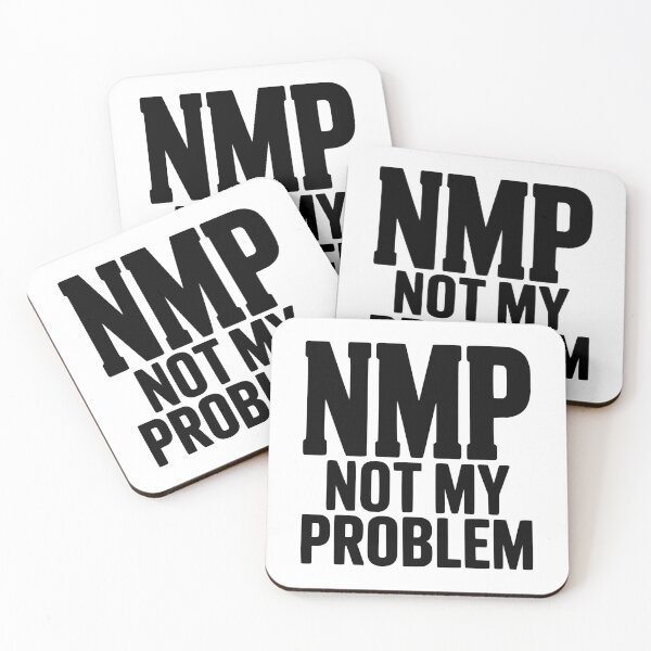 Item preview, NMP Not My Problem designed and sold by Frank Ring.