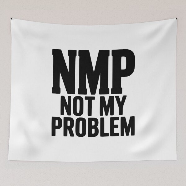 Item preview, NMP Not My Problem designed and sold by Frank Ring.