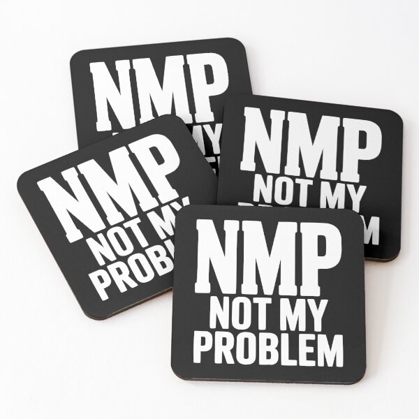 Item preview, NMP Not My Problem designed and sold by Frank Ring.