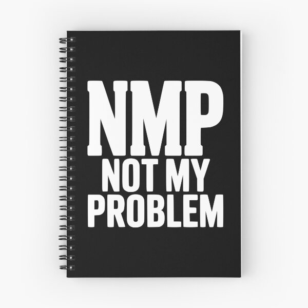 Item preview, NMP Not My Problem designed and sold by Frank Ring.