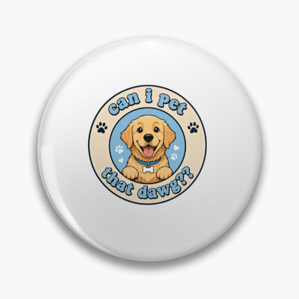 Item preview, Can I Pet That Dawg?? Dog Lover Puppy Pet Owner Golden Retriever designed and sold by SkeletonsDanger.