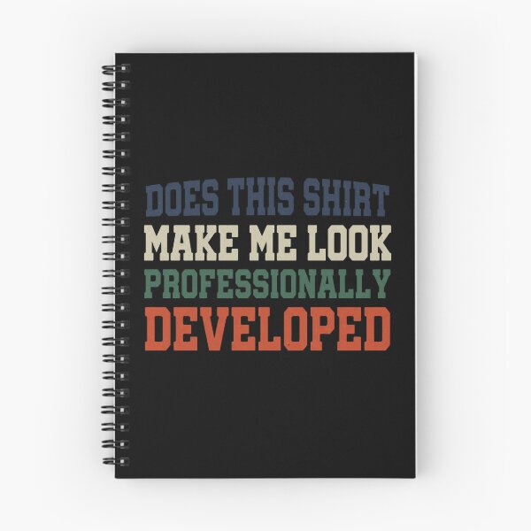 Item preview, Does This Make Me Look Professionally Developed designed and sold by weepyzumi.