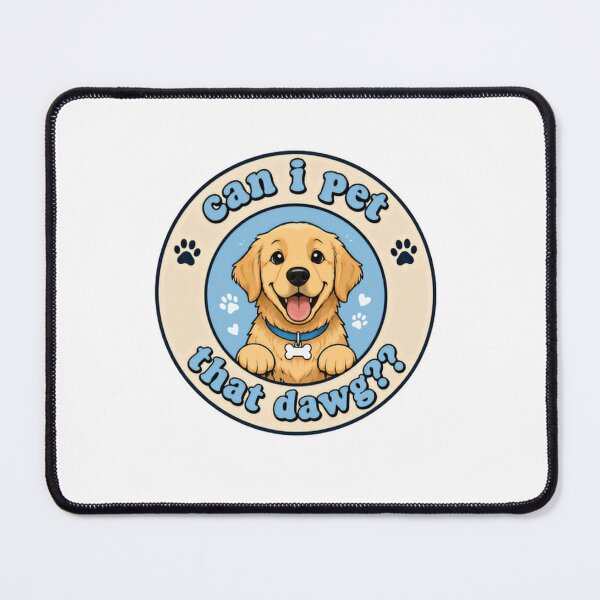 Item preview, Can I Pet That Dawg?? Dog Lover Puppy Pet Owner Golden Retriever designed and sold by SkeletonsDanger.