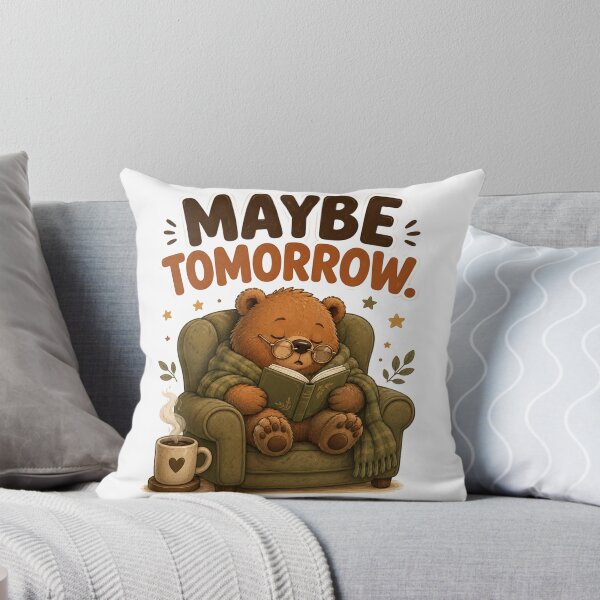 Item preview, Maybe Tomorrow – Cute Sleepy Bear Cartoon Design designed and sold by Kiinaaa.