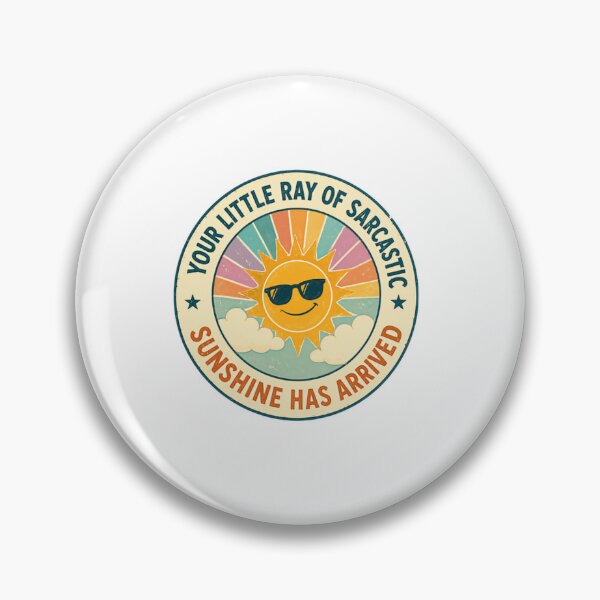 Item preview, Your Little Ray Of Sarcastic Sunshine Has Arrived Sarcastic Humor Personality Witty designed and sold by SkeletonsDanger.