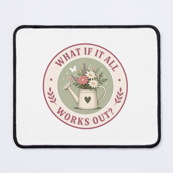 Item preview, What If It All Works Out Positive Inspiration Gardening Quote designed and sold by SkeletonsDanger.