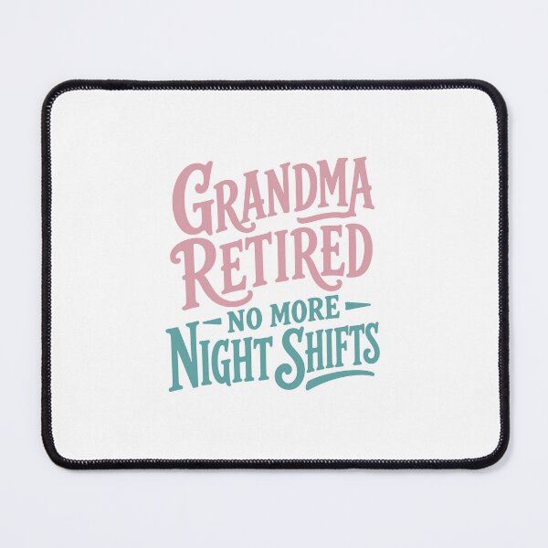 Item preview, Grandma Retired — No More Night Shifts — Nurse Retirement Gift Grandma | RN Night Shift Hat designed and sold by KiwyStudio.