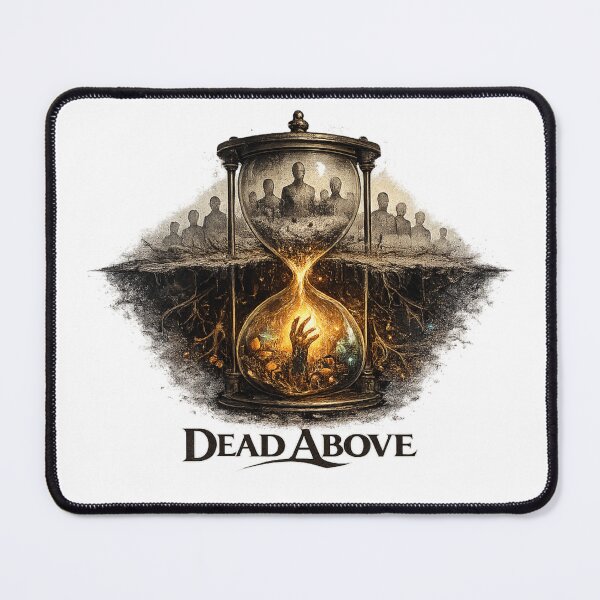 Item preview, Dead Above – Dark Hourglass Philosophy Design designed and sold by quietrevolt.