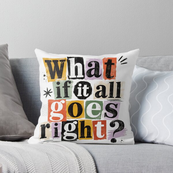 Item preview, What If It All Goes Right? Optimism Motivation Positive Thinker Dreamer designed and sold by SkeletonsDanger.