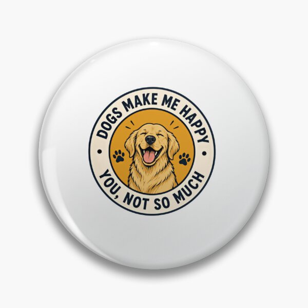 Item preview, Dogs Make Me Happy You, Not So Much Dog Lover Golden Retriever Owner designed and sold by SkeletonsDanger.