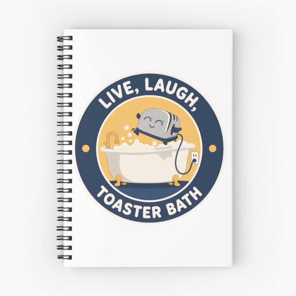 Item preview, Live, Laugh, Toaster Bath Dark Humor Sarcasm Meme Joke designed and sold by SkeletonsDanger.