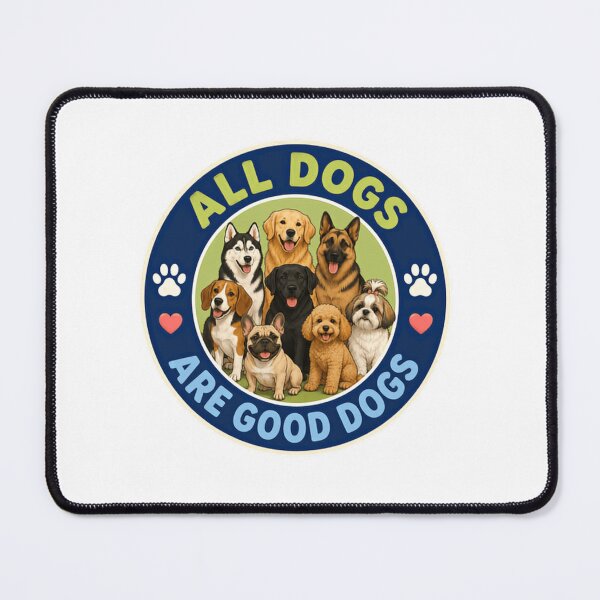Item preview, All Dogs Are Good Dogs Dog Lover Pet Owner Canine Companion designed and sold by SkeletonsDanger.