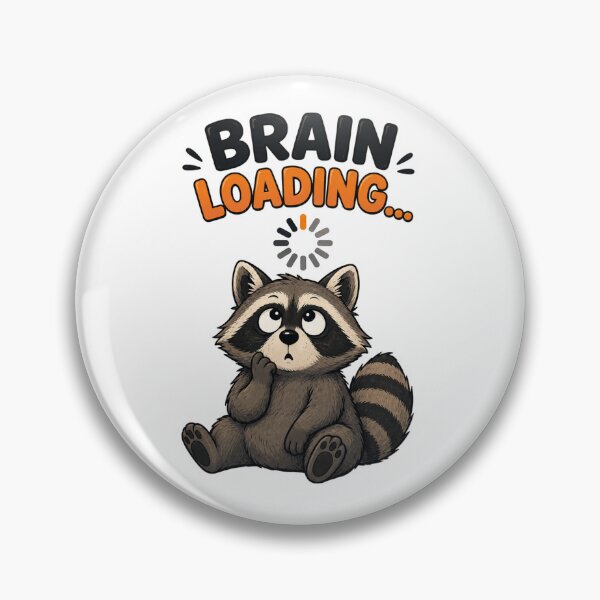 Item preview, Brain Loading... – Cute Confused Raccoon Cartoon Design designed and sold by Kiinaaa.
