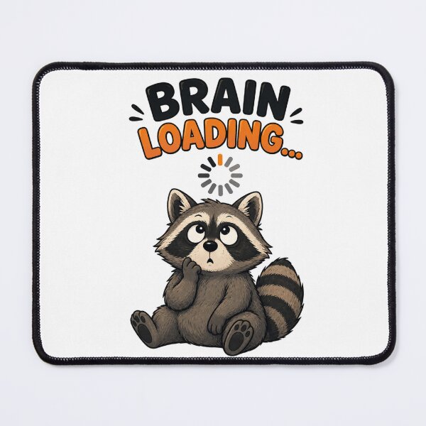 Item preview, Brain Loading... – Cute Confused Raccoon Cartoon Design designed and sold by Kiinaaa.