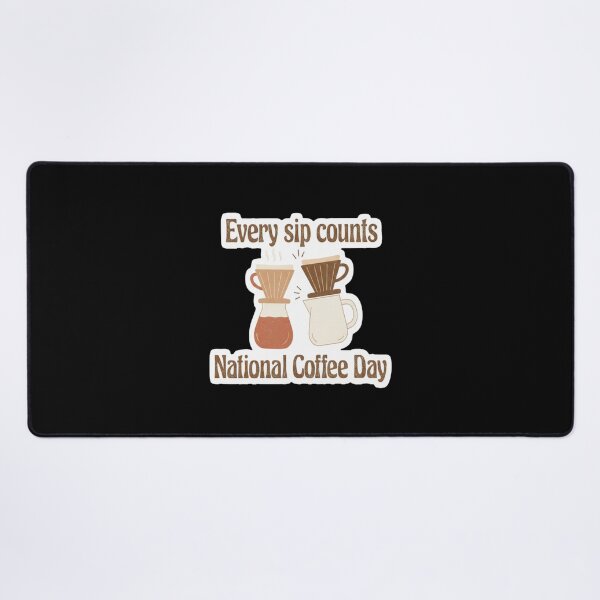 Item preview, National Coffee Day Celebration - Every Sip Counts designed and sold by FestivityFinds.