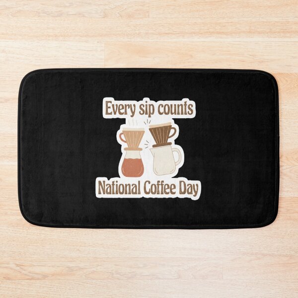 Item preview, National Coffee Day Celebration - Every Sip Counts designed and sold by FestivityFinds.