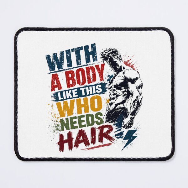 Item preview, With A Body Like This Who Needs Hair Bodybuilding Fitness Gym Humor designed and sold by RetroMini2026.