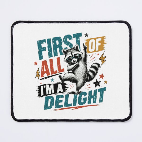 Item preview, First Of All I'm A Delight Raccoon Lover Funny Animal Fan designed and sold by RetroMini2026.