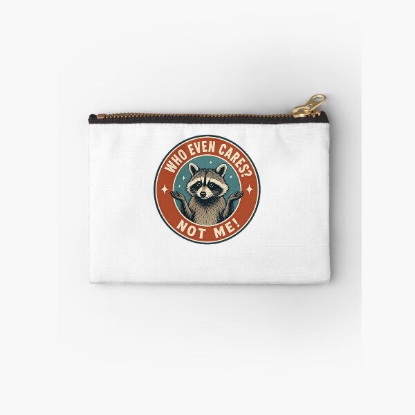 Item preview, Who Even Cares? Not Me! Sarcastic Raccoon Humor Indifferent Animal Lover designed and sold by HumansStuck12.