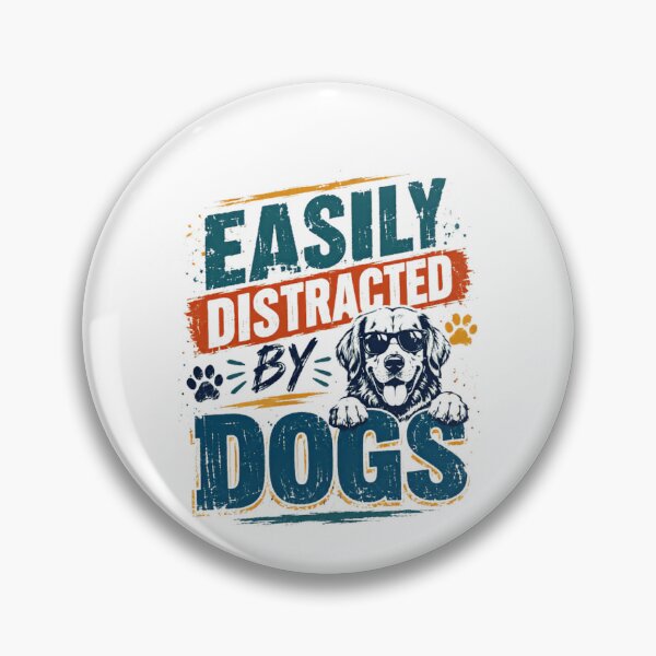 Item preview, Easily Distracted By Dogs Dog Lover Pet Owner Canine Humor designed and sold by RetroMini2026.