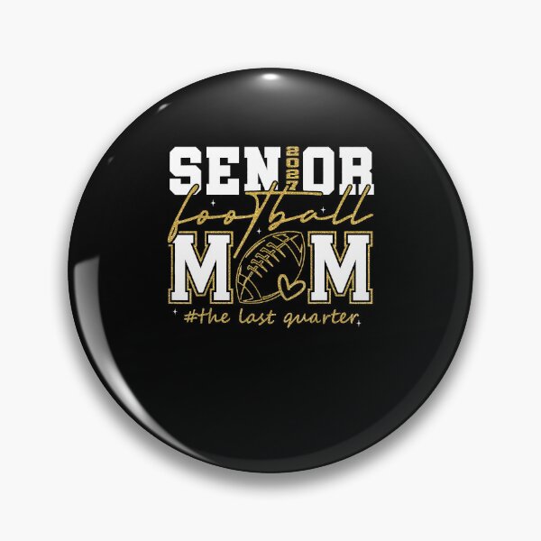 Item preview, Senior Football Mom The Last Quarter Proud Mom Game Day designed and sold by ostenlee.
