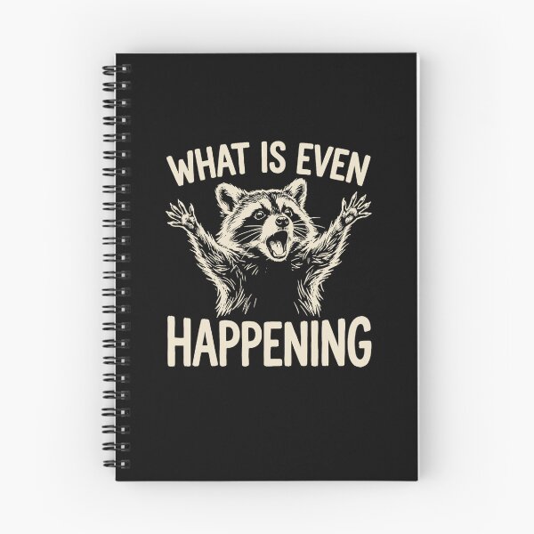 Item preview, What Is Even Happening Funny Raccoon Meme designed and sold by Glow-Paw-Studio.