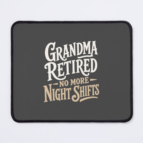 Item preview, Grandma Retired — No More Night Shifts — Nurse Retirement Gift Grandma | RN Night Shift Shirt designed and sold by KiwyStudio.