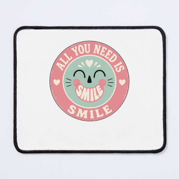 Item preview, All You Need Is Smile Smile Happy Positive Quote Good Vibes designed and sold by HumansStuck12.