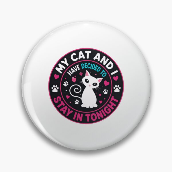 Item preview, My Cat And I Have Decided To Stay In Tonight Cat Owner Homebody Introvert designed and sold by HumansStuck12.