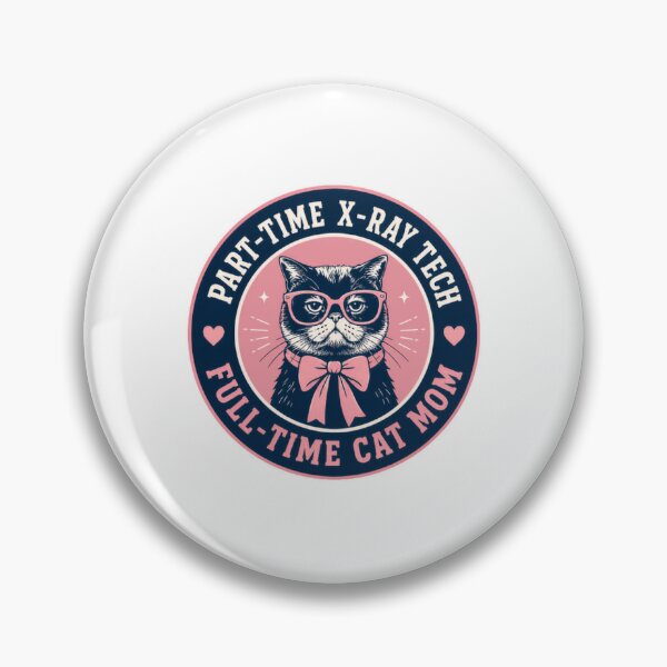 Item preview, Part-Time X-Ray Tech Full-Time Cat Mom Radiology Technologist Feline Mother designed and sold by HumansStuck12.