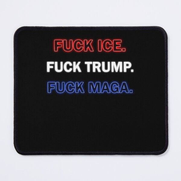 Item preview, Fuck ICE Fuck Trump Fuck MAGA Political Protest designed and sold by ostenlee.