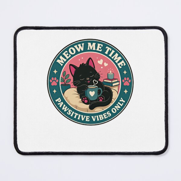 Item preview, Meow Me Time Pawsitive Vibes Only Cat Lover Relaxation designed and sold by HumansStuck12.
