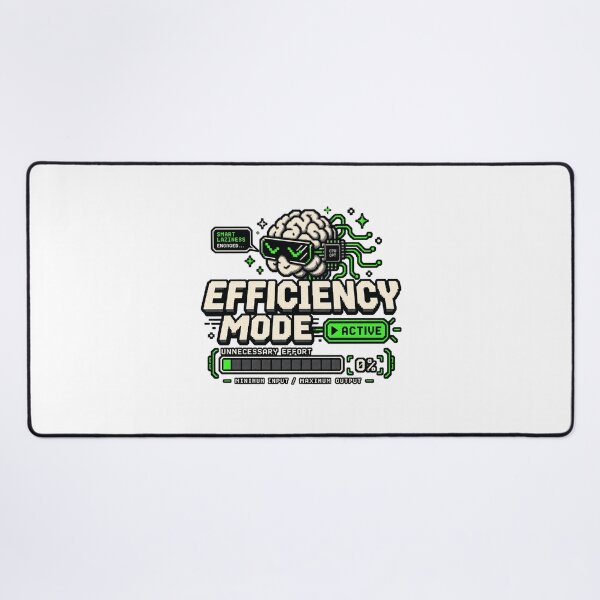 Item preview, Smart Laziness – Efficiency Mode Active Pixel Humor designed and sold by Mad Factory Designs.