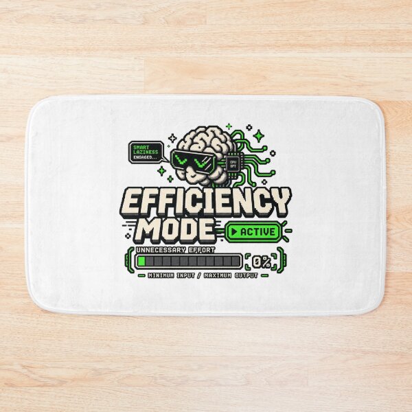 Item preview, Smart Laziness – Efficiency Mode Active Pixel Humor designed and sold by Mad Factory Designs.